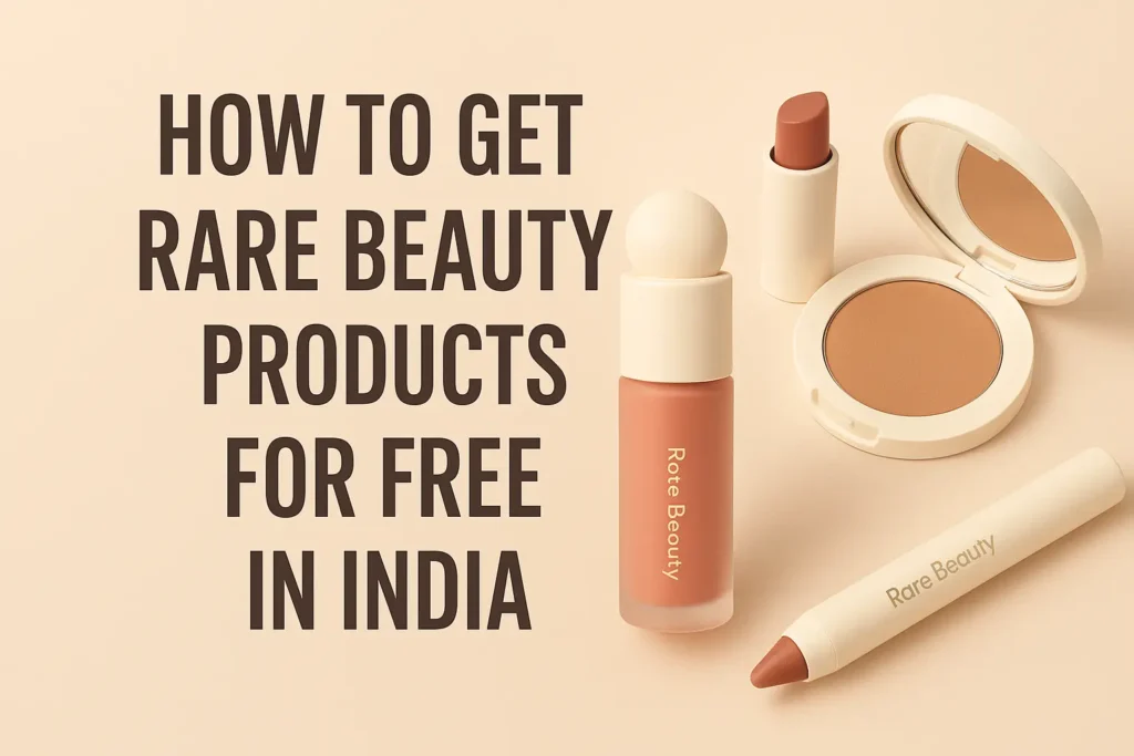 rare beauty products for free in india